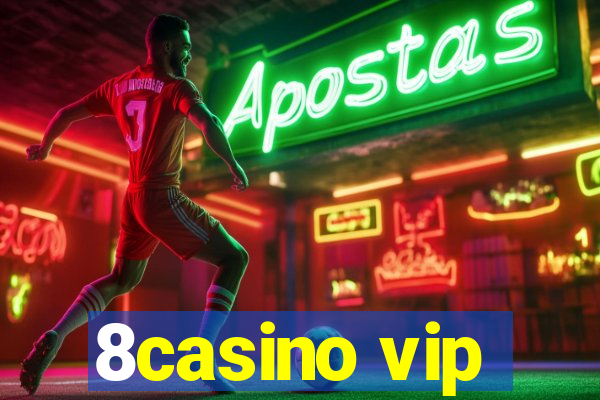 8casino vip